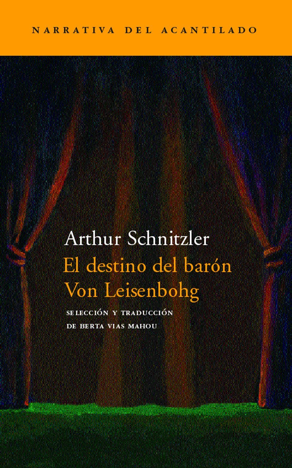 El destino del varón von Leisenbohg (Narrativa del Acantilado, Band 54) Contemporary literature