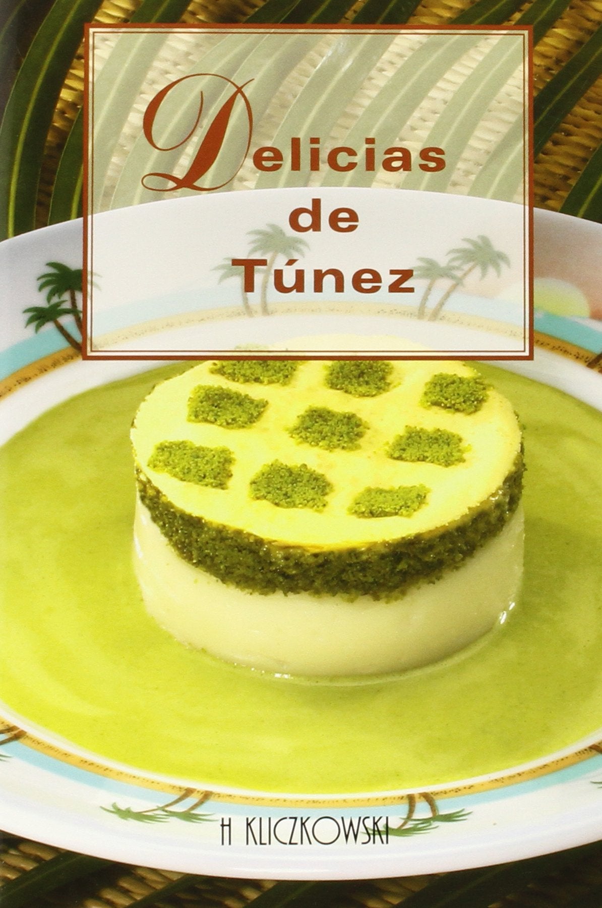 Delicias De Tunez Cooking & Enjoying