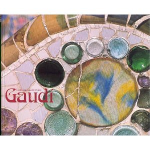 Gaudi: Toda Su Arquitectura / All His Architecture book