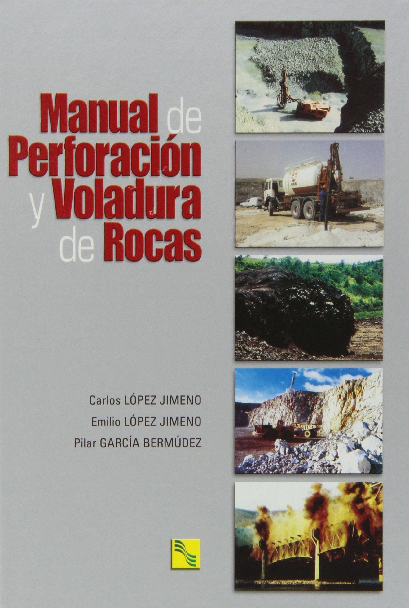 Manual de perforación y voladura de rocas book