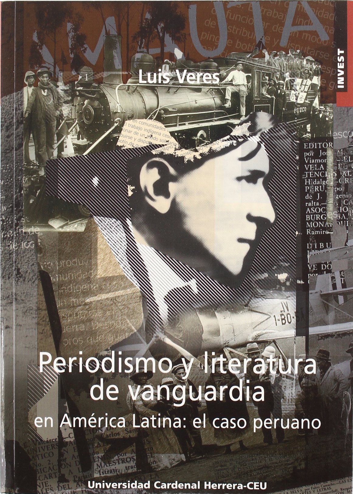 Periodismo y literatura de vanguardia en América Latina : el caso peruano Learning & Reference