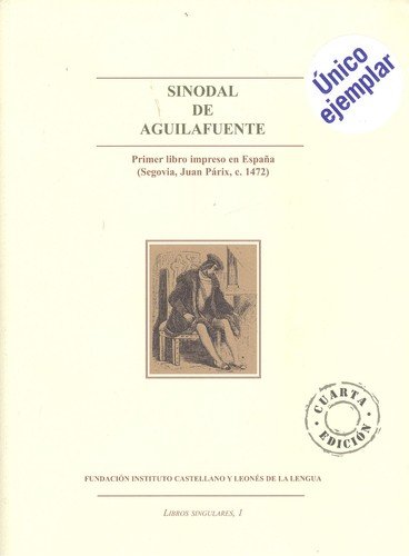 Sinodal de Aguilafuente: primer libro impreso en España (Segovia, Juan Párix, c. 1472) Books