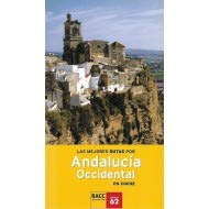 LAS MEJORES RUTAS POR ANDALUCIA OCCIDENTAL EN COCHE Books