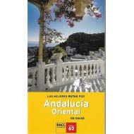 Las Mejores Rutas Por Andalucía Oriental En Coche book