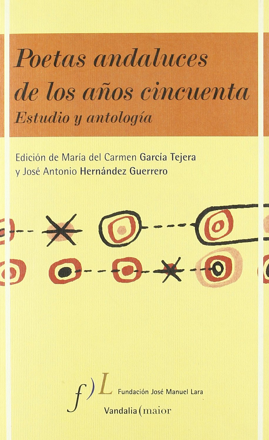 Poetas andaluces de los años 50 : estudio y antología book