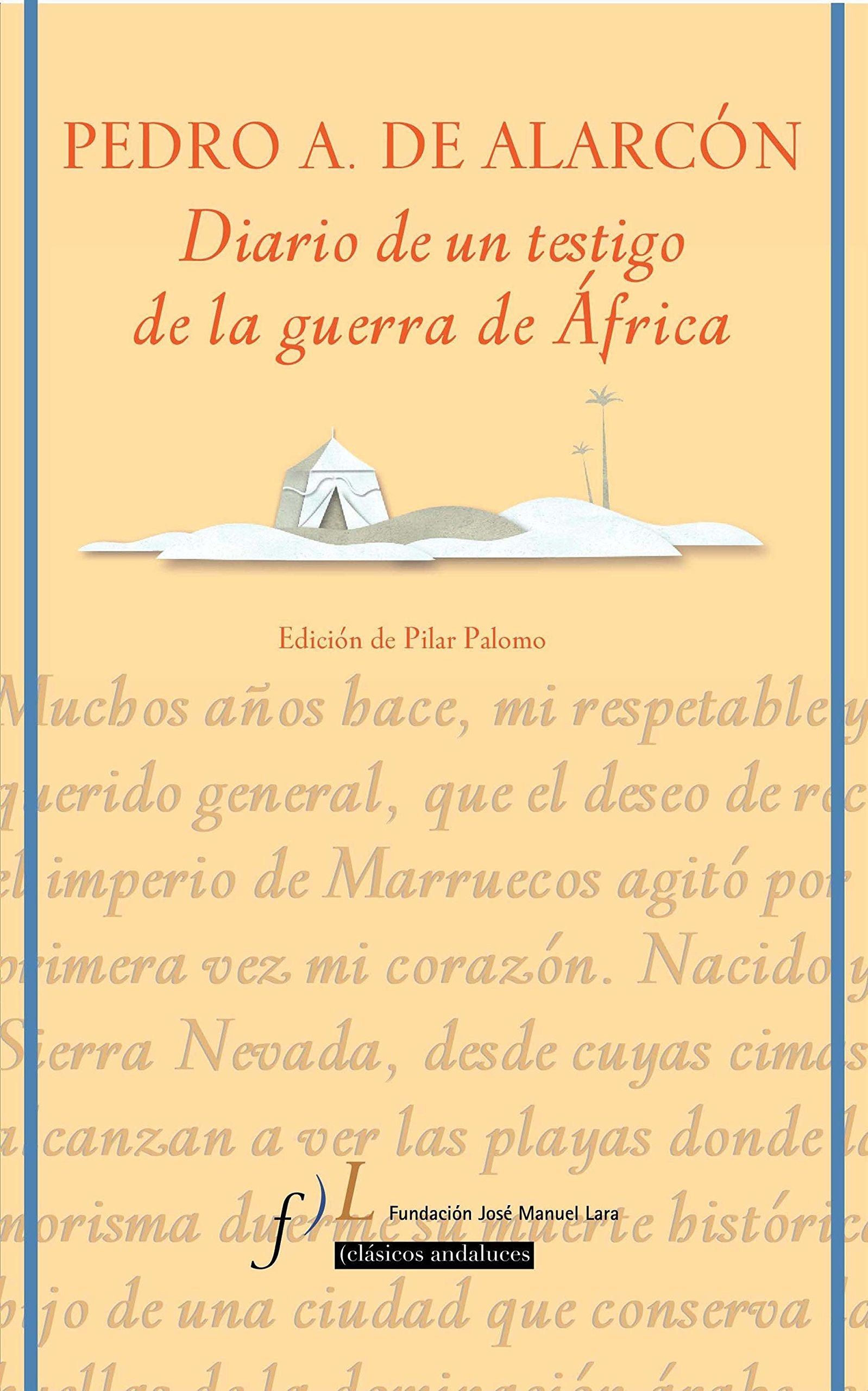 Diario de un testigo de la guerra de África: Edición de María del Pilar Palomo (CLÁSICOS, Band 1) Social Sciences