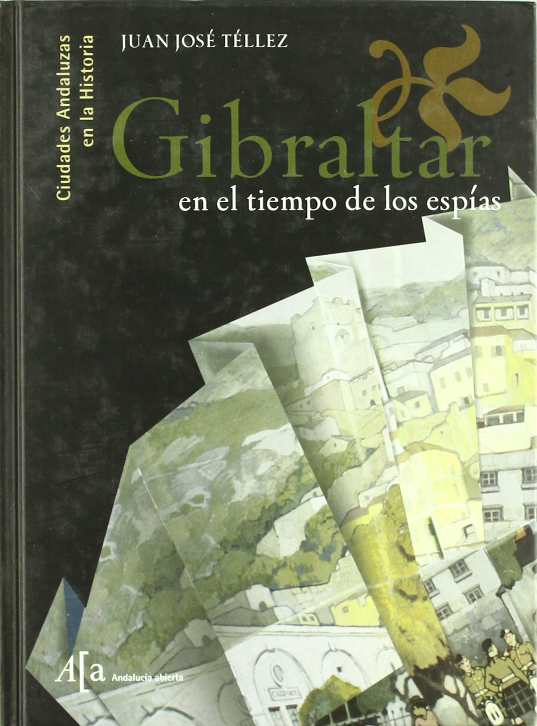 Gibraltar en el tiempo de los espías Social Sciences