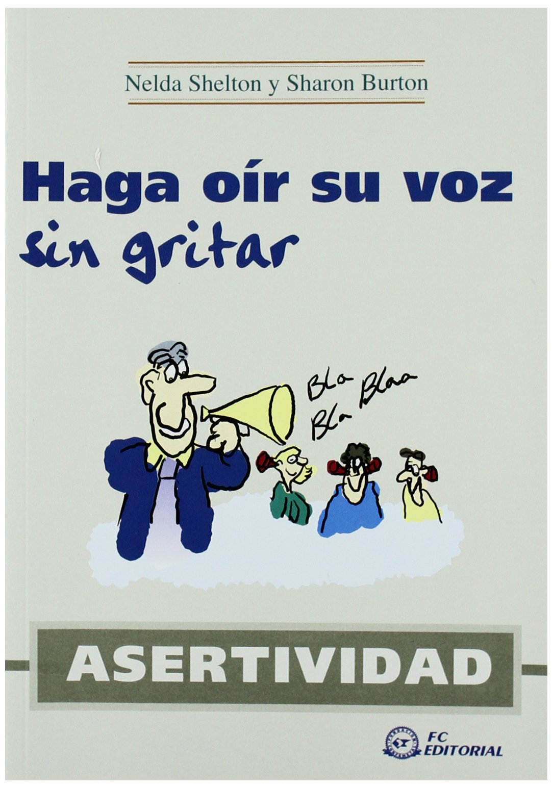 Haga oir su voz sin gritar book