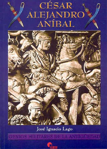 César, Alejandro, Anibal Books