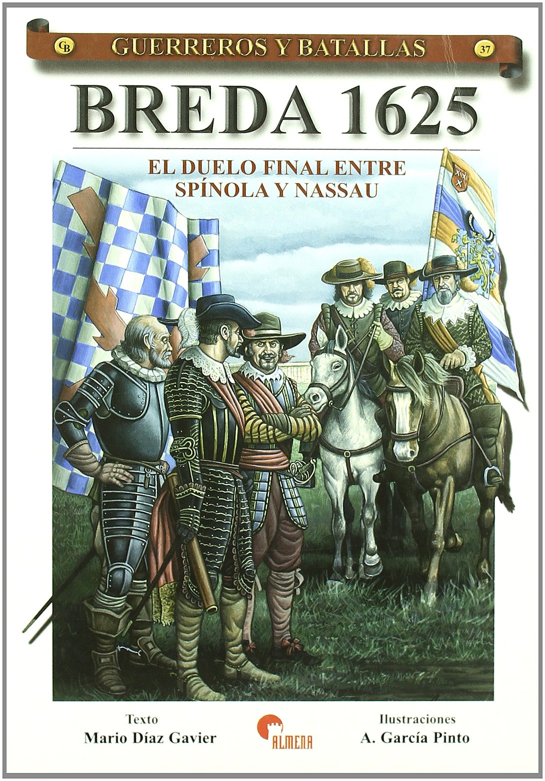 Breda 1625 : el duelo final entre Spínola y Nassau Learning & Reference