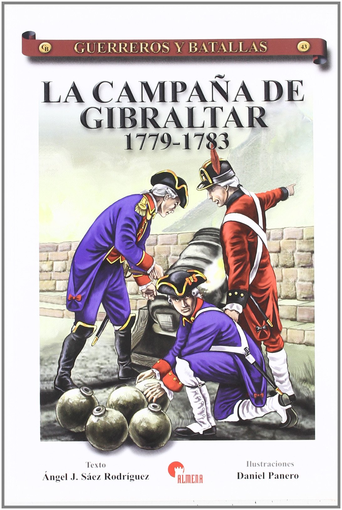 La campaña de Gibraltar, 1779-1783 Social Sciences