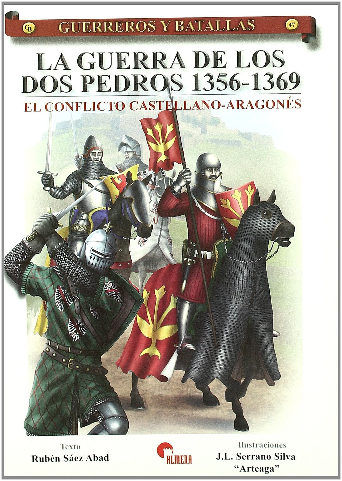 La guerra de los dos Pedros, 1356-1369 : el conflicto castellano-aragonés Social Sciences