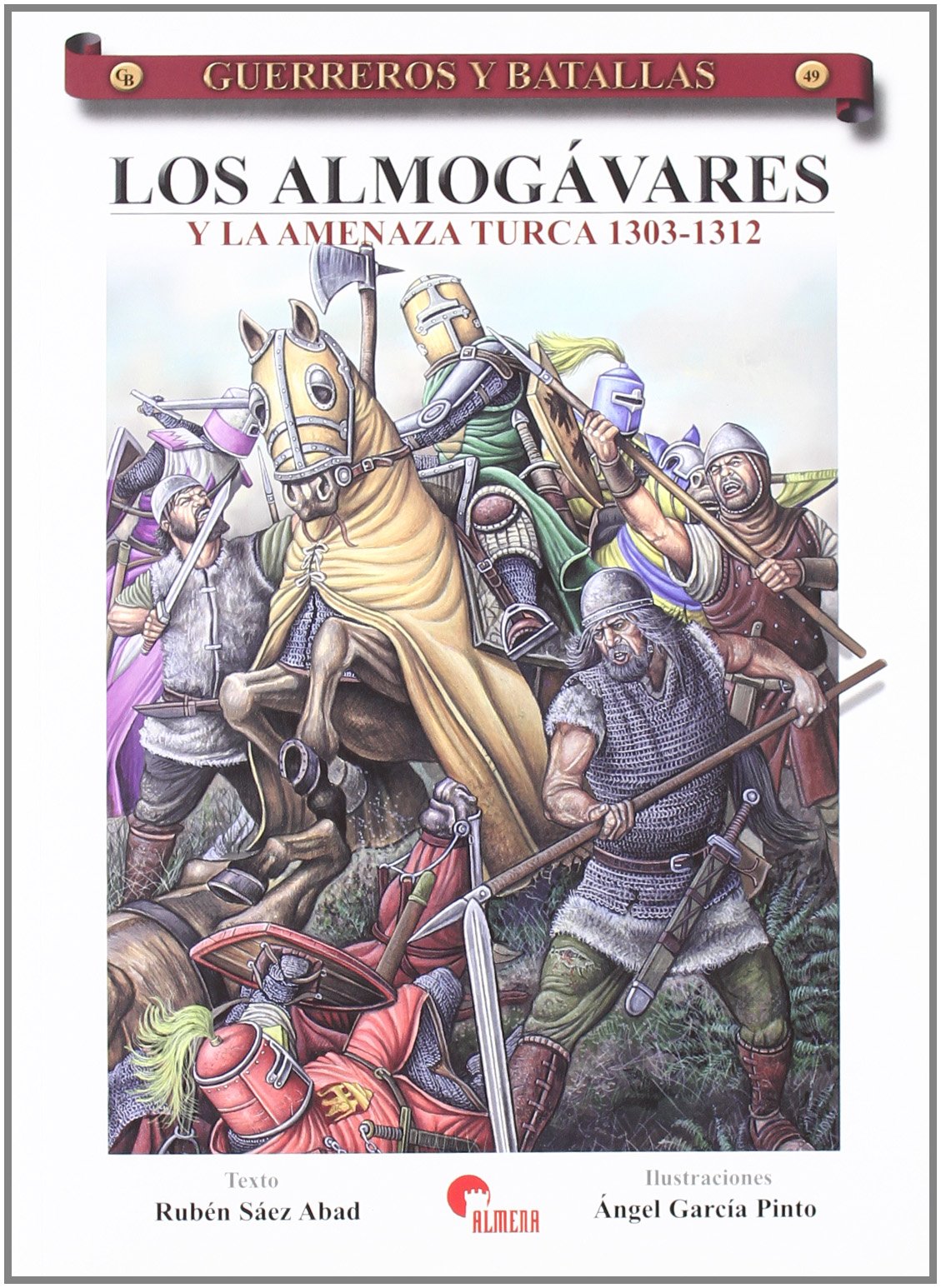 Los Almogávares y la amenaza turca 1303-1312 Learning & Reference