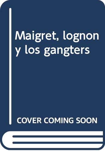 Maigret, lognon y los gangters Crime & Thrillers