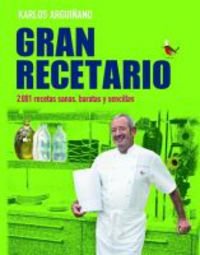 Gran Recetario: 2.001 recetas sanas, baratas y sencillas book