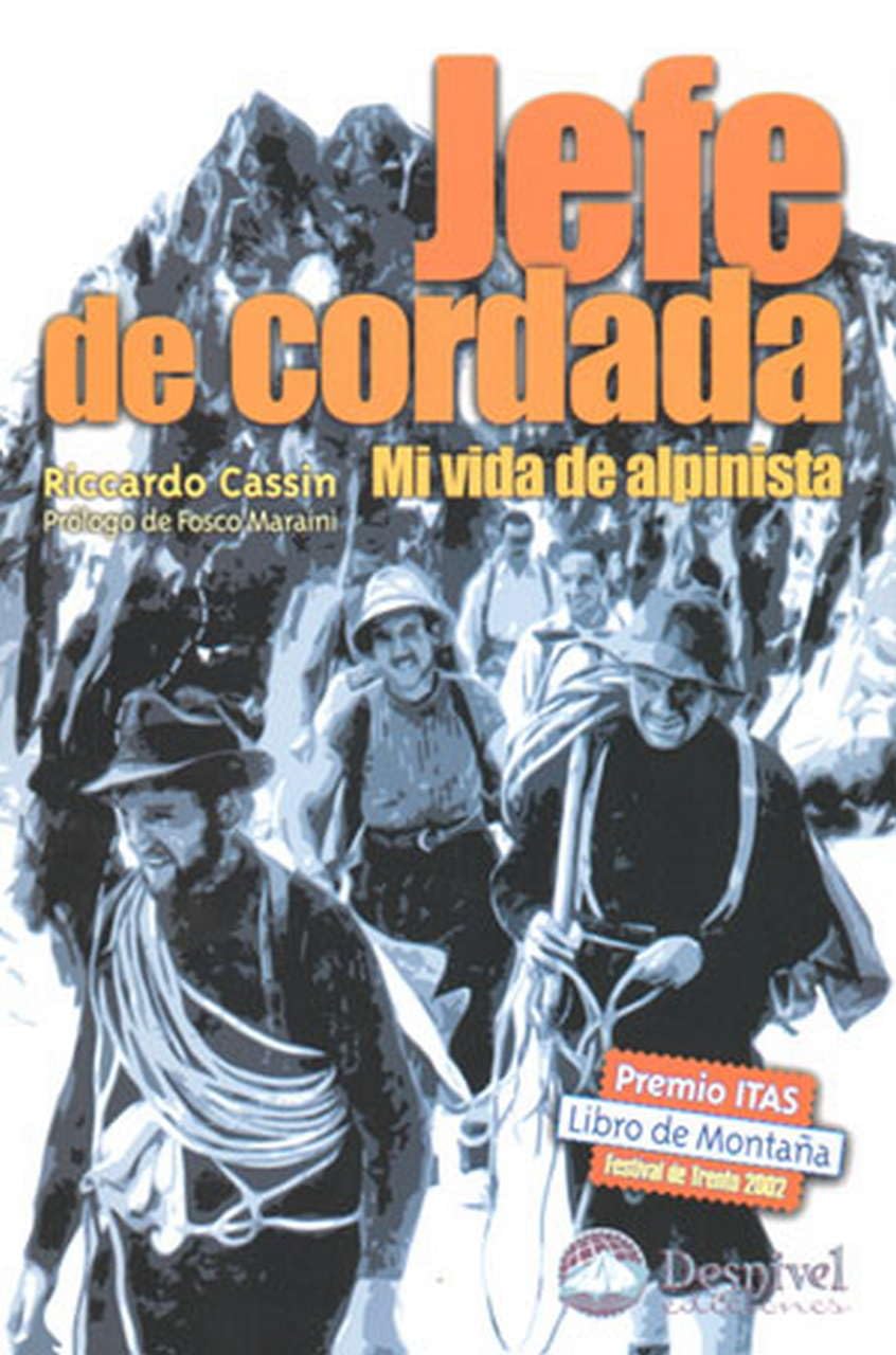 Jefe de cordada : mi vida de alpinista book