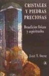 Cristales y piedras preciosas : beneficios físicos y espirituales book