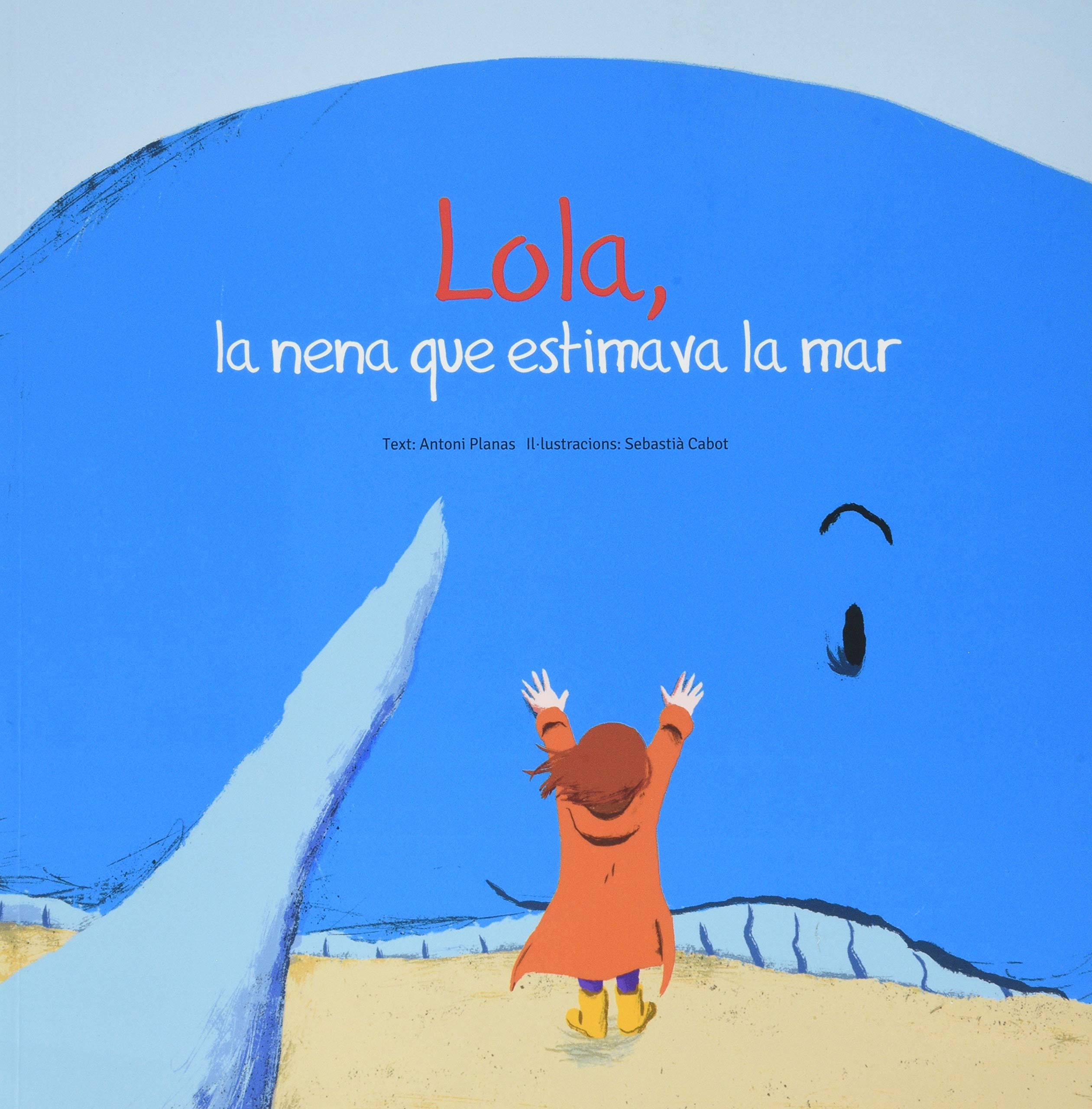 LOLA, LA NENA QUE ESTIMAVA LA MAR book