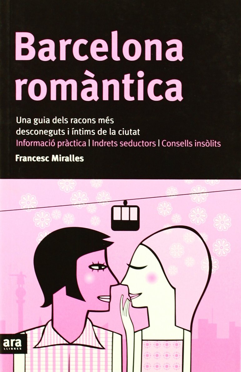 Miralles Contijoch, F: Barcelona romántica Learning & Reference