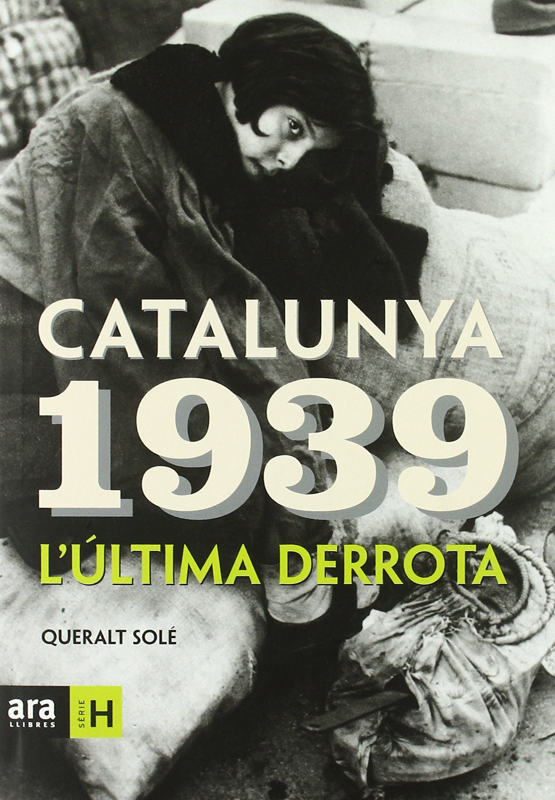 Catalunya, 1939: L'Ultima Derrota book