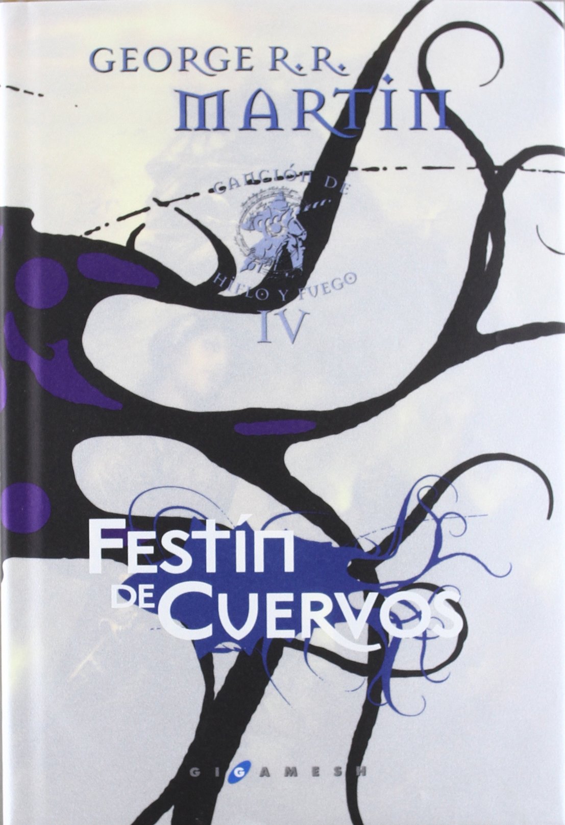 Festín de cuervos (Gigamesh Éxitos, Band 4) Contemporary literature