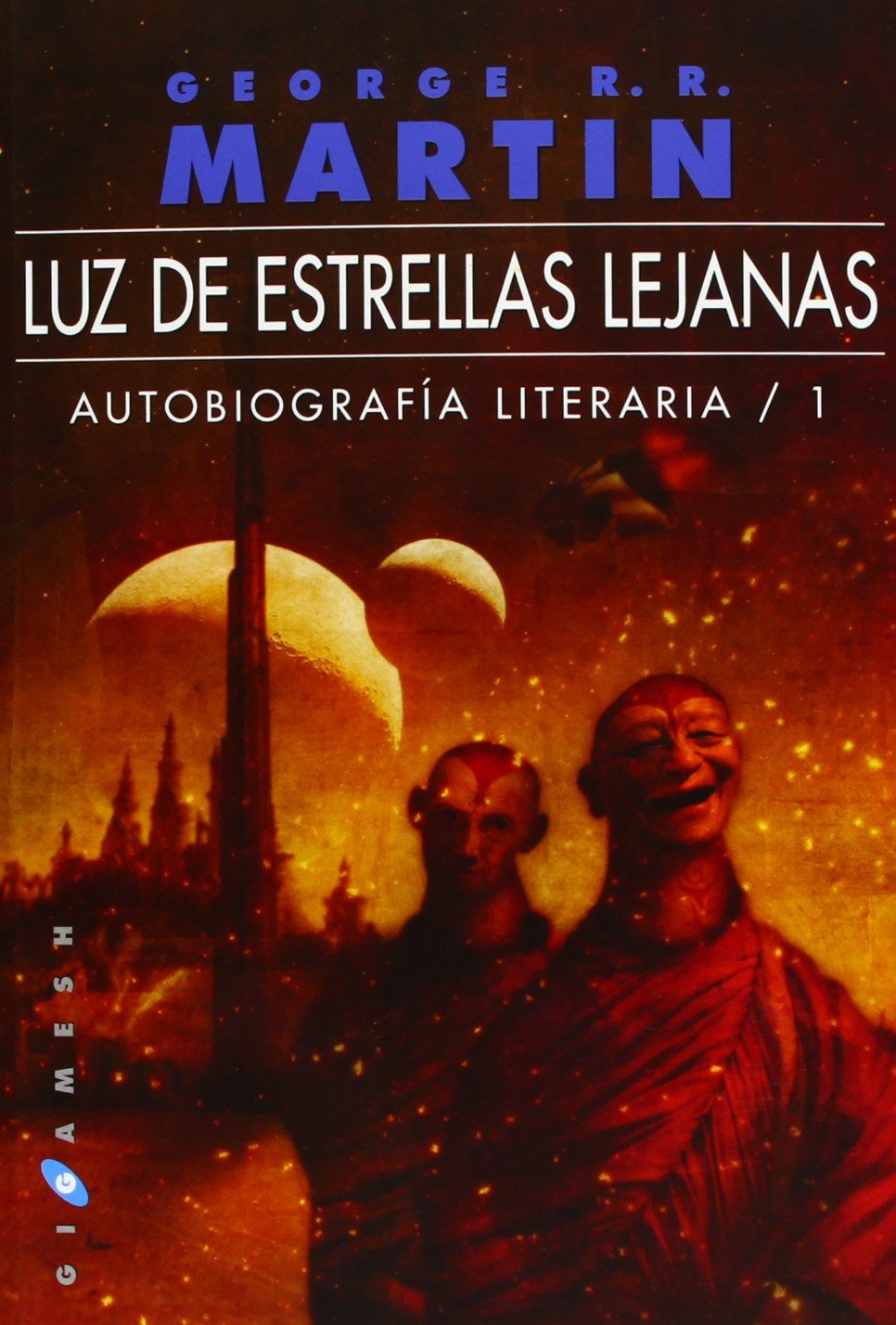 Luz de estrellas lejanas: Autobiografía literaria 1 (Gigamesh Ficción, Band 50) Horror & Mystery