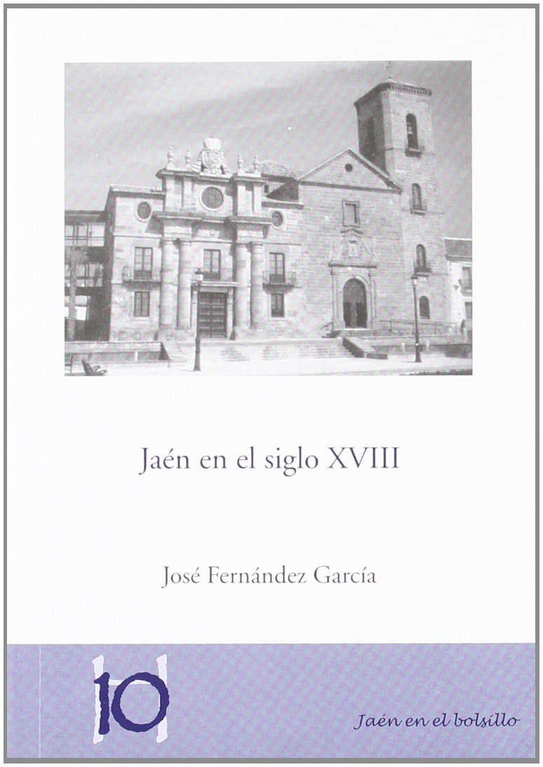 Jaen En El Siglo XVIII book
