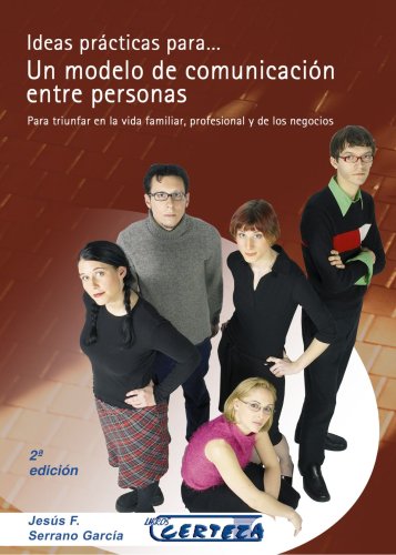 Un Modelo de Comunicación entre Personas 2ª edició (Pensamientos, Band 1) Books