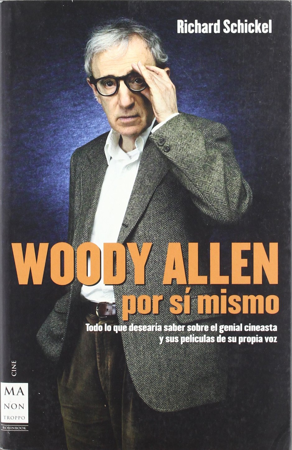 Woody Allen por si mismo/ Woody Allen A Life in Film book