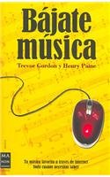 Bajate Musica/ Get Low Music (Ma Non Troppomusica) book