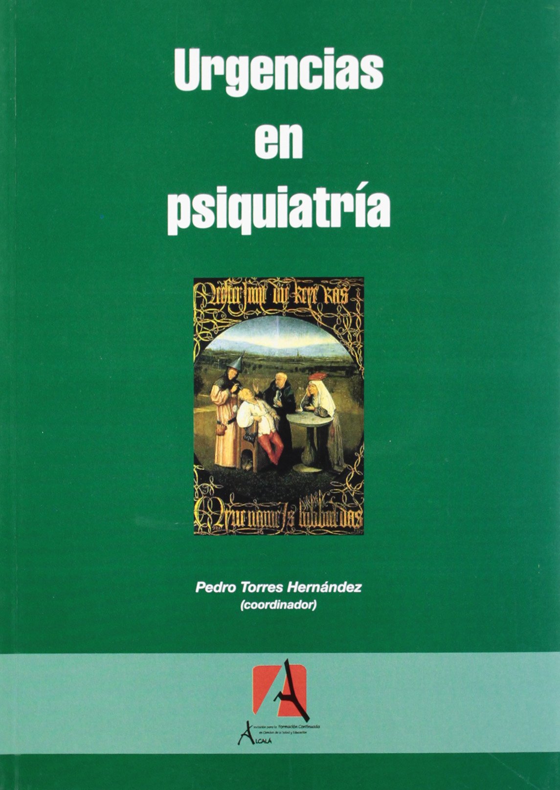 Urgencias psiquiatricas / Psychiatric emergency book