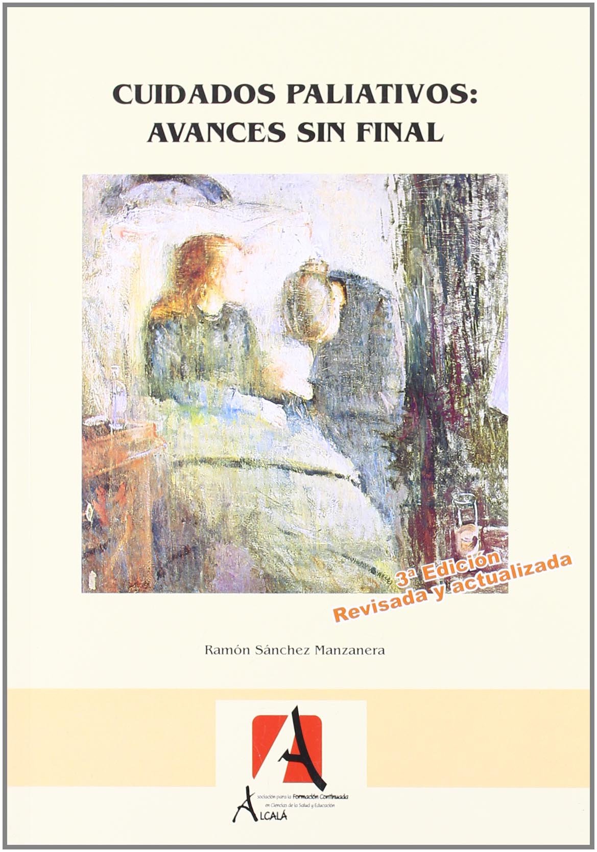 Cuidados paliativos : avances sin final (Atención domiciliaria) Medicine