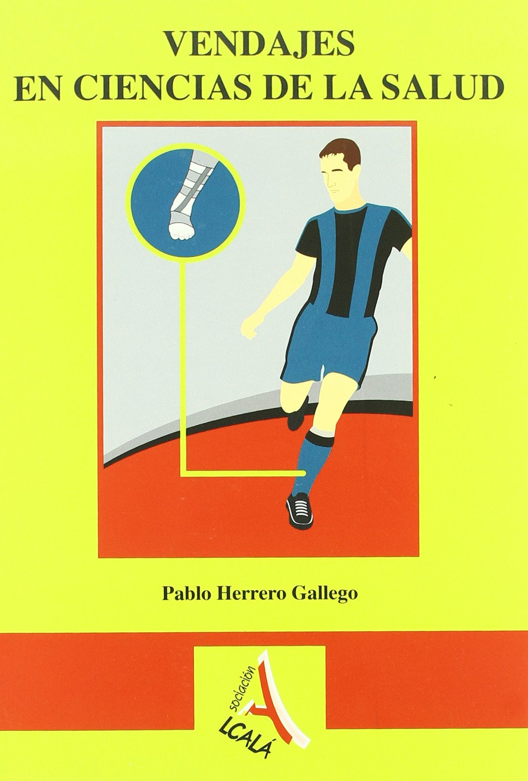 Vendajes funcionales en ciencias de la salud/ Functional Bandages in Medicine book