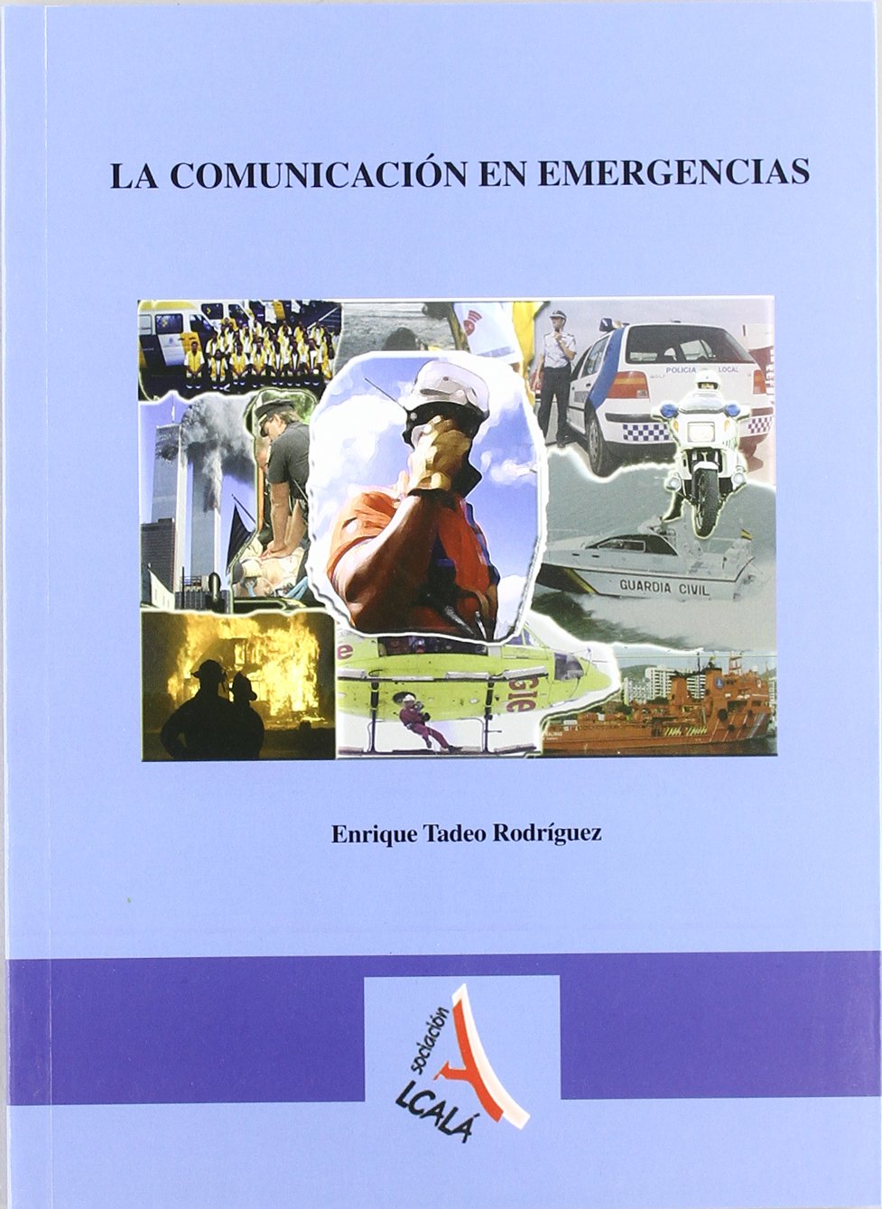 Lenguaje radiofónico para recursos de seguridad y emergencias (Transporte sanitario) Medicine
