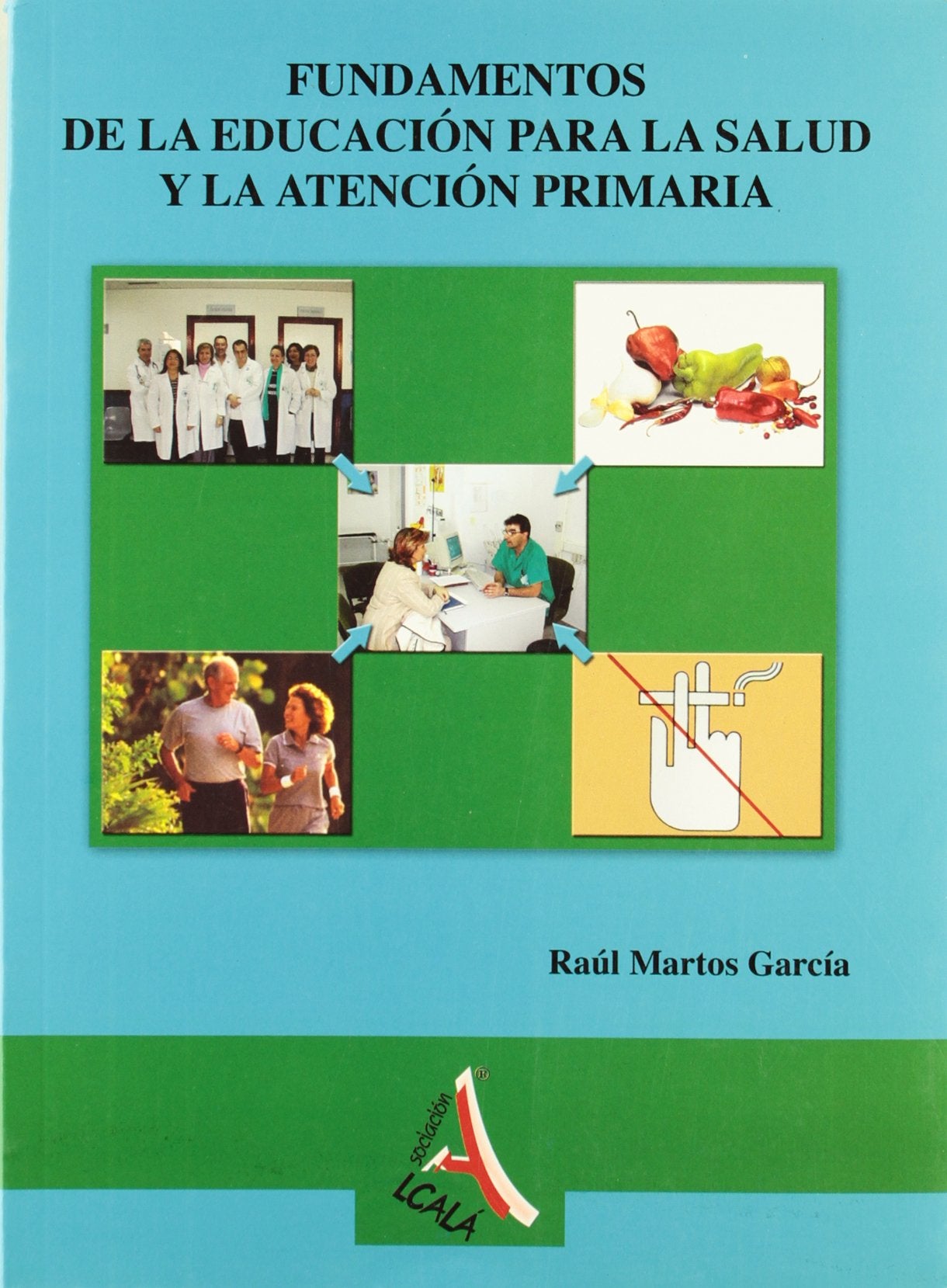 Educación para la salud (Ciencias sanitarias) Medicine