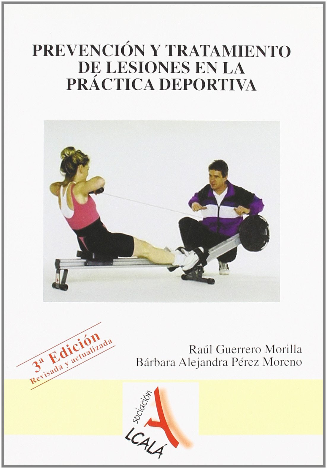 Prevención y tratamiento de lesiones en la práctica deportiva (Deporte) Medicine