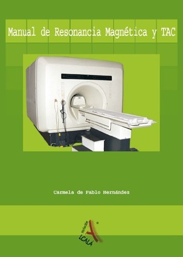 Manual de resonancia magnética y TAC (Ciencias sanitarias) Books