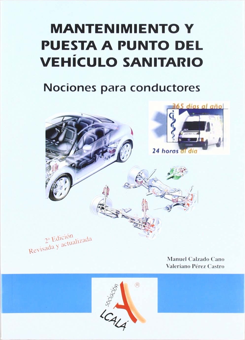 Mantenimiento y puesta a punto del vehículo sanitario (Transporte sanitario) Medicine