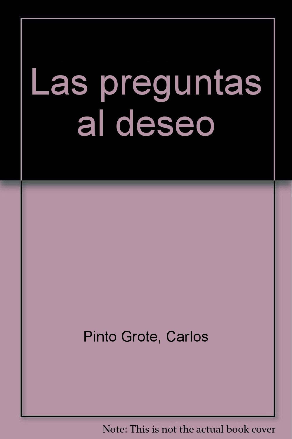 Las preguntas al deseo (Biblioteca Pinto Grote, Band 2) Non-fiction