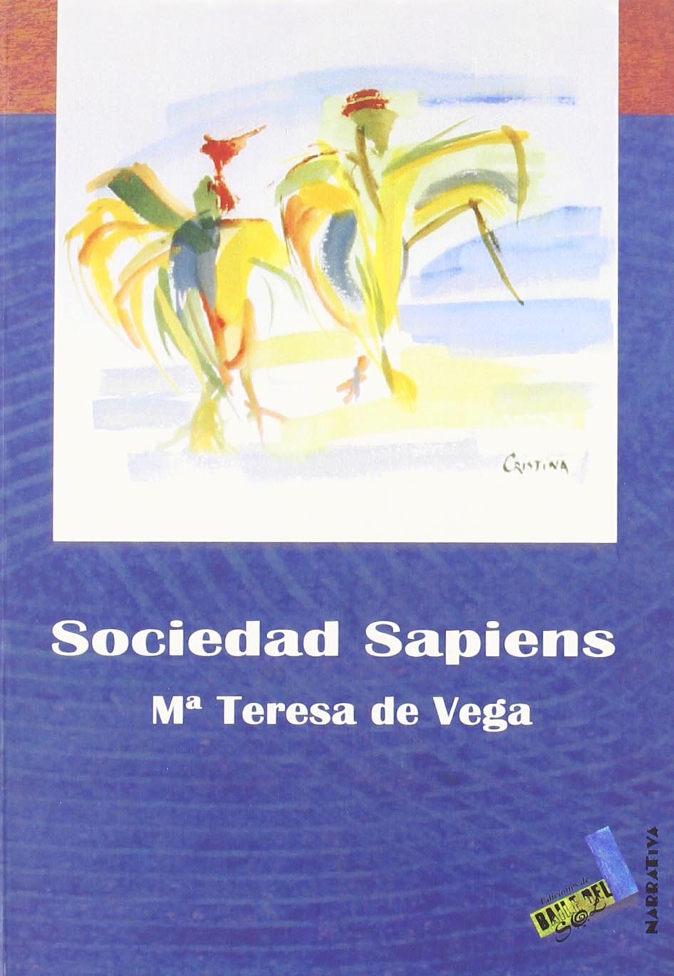 Sociedad sapiens (Narrativa, Band 20) Contemporary literature