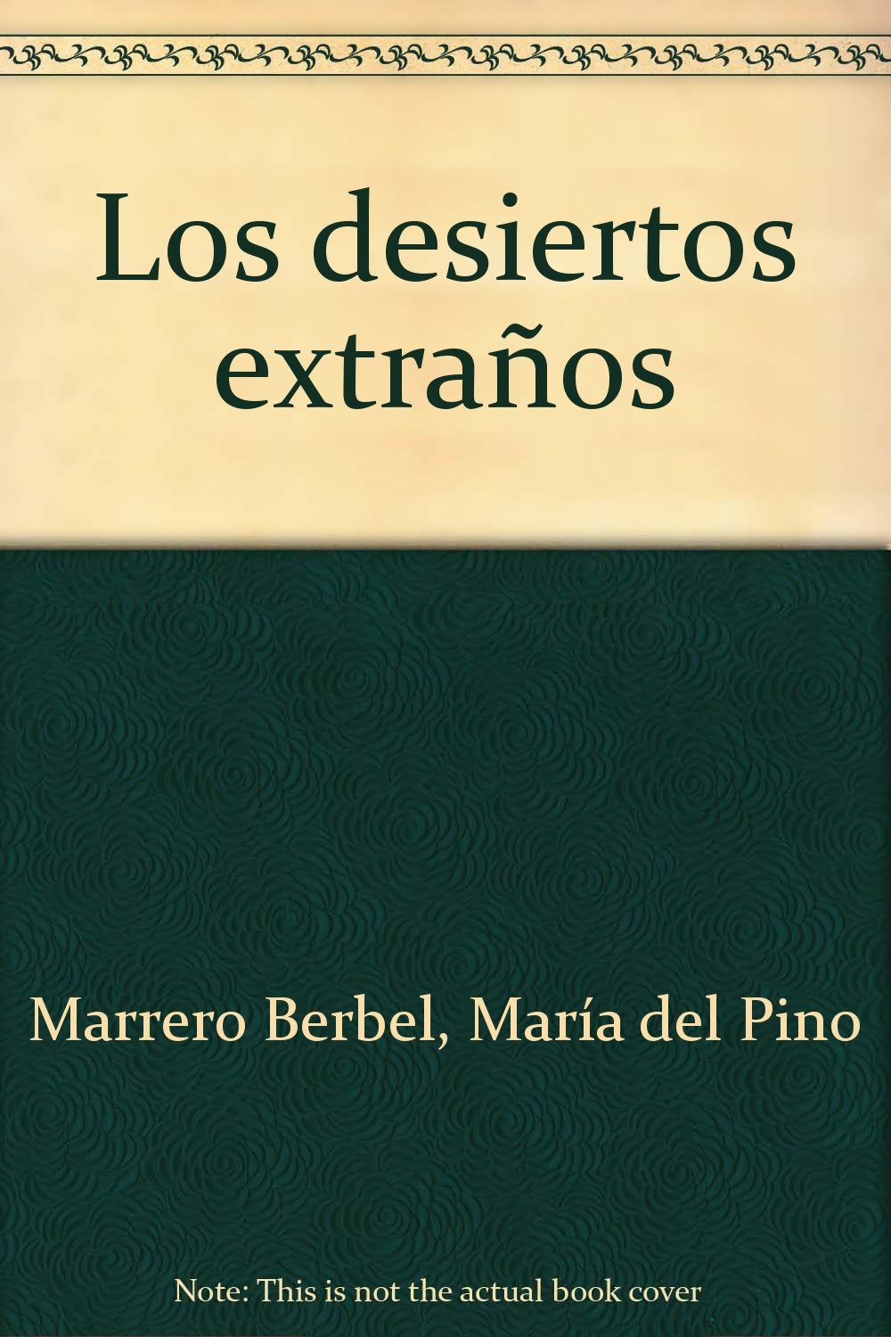 Los desiertos extraños (Poesía, Band 42) Non-fiction