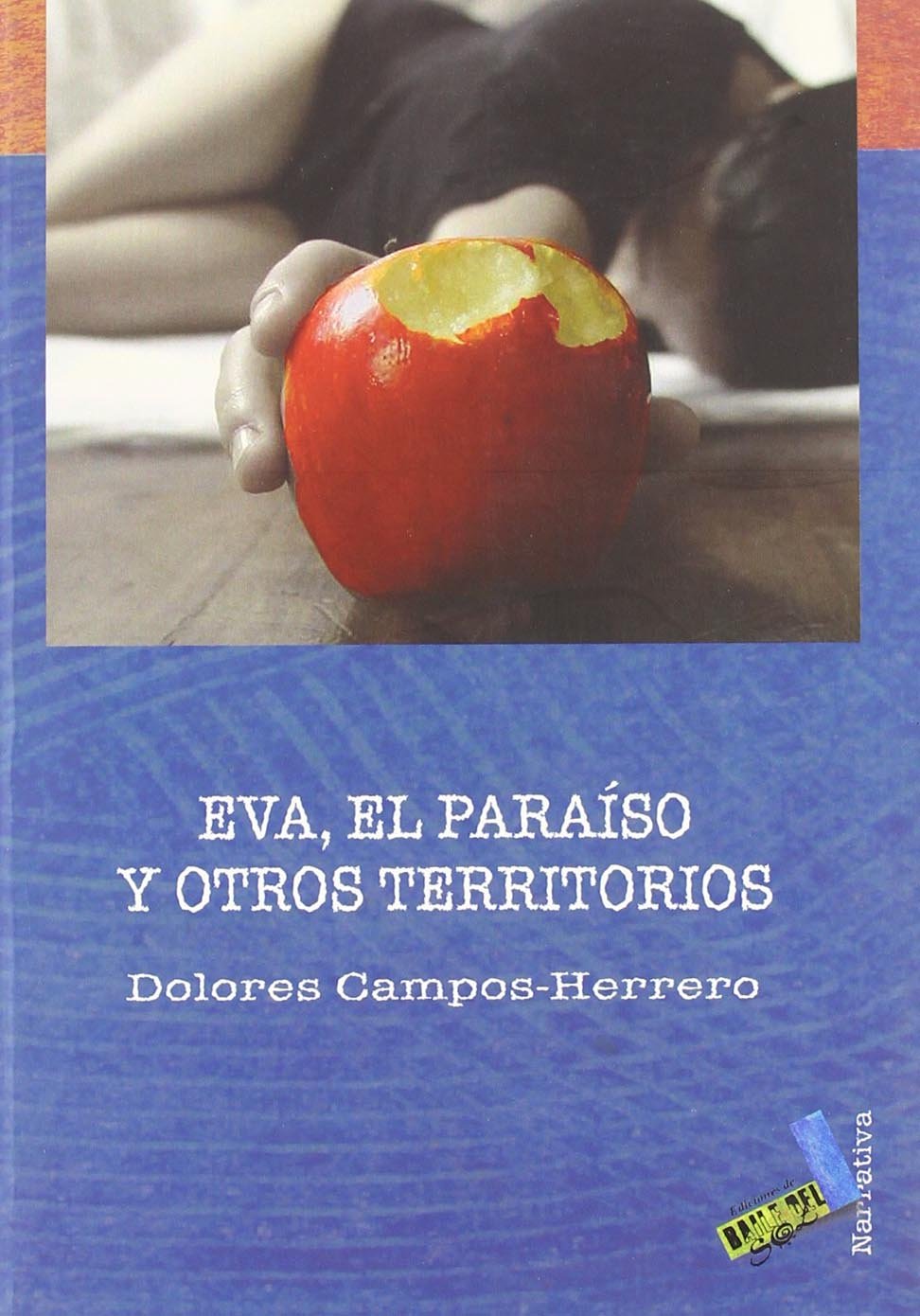 Eva, el paraíso y otros territorios (Narrativa, Band 56) Reading Aloud & Learning to Read
