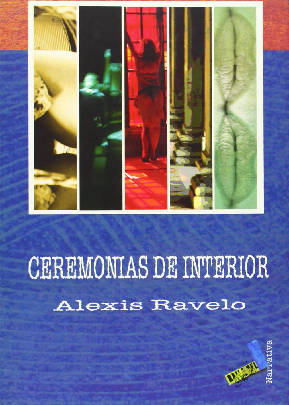 Ceremonias de interior (Narrativa, Band 57) Books