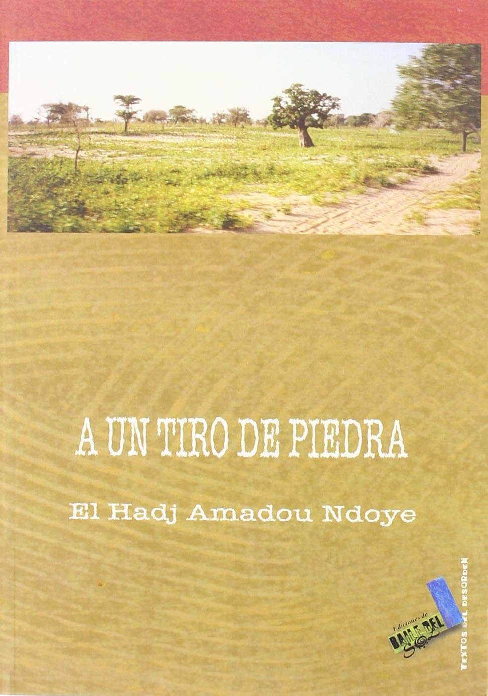 A un tiro de piedra (Textos del desorden, Band 9) Media & Communication