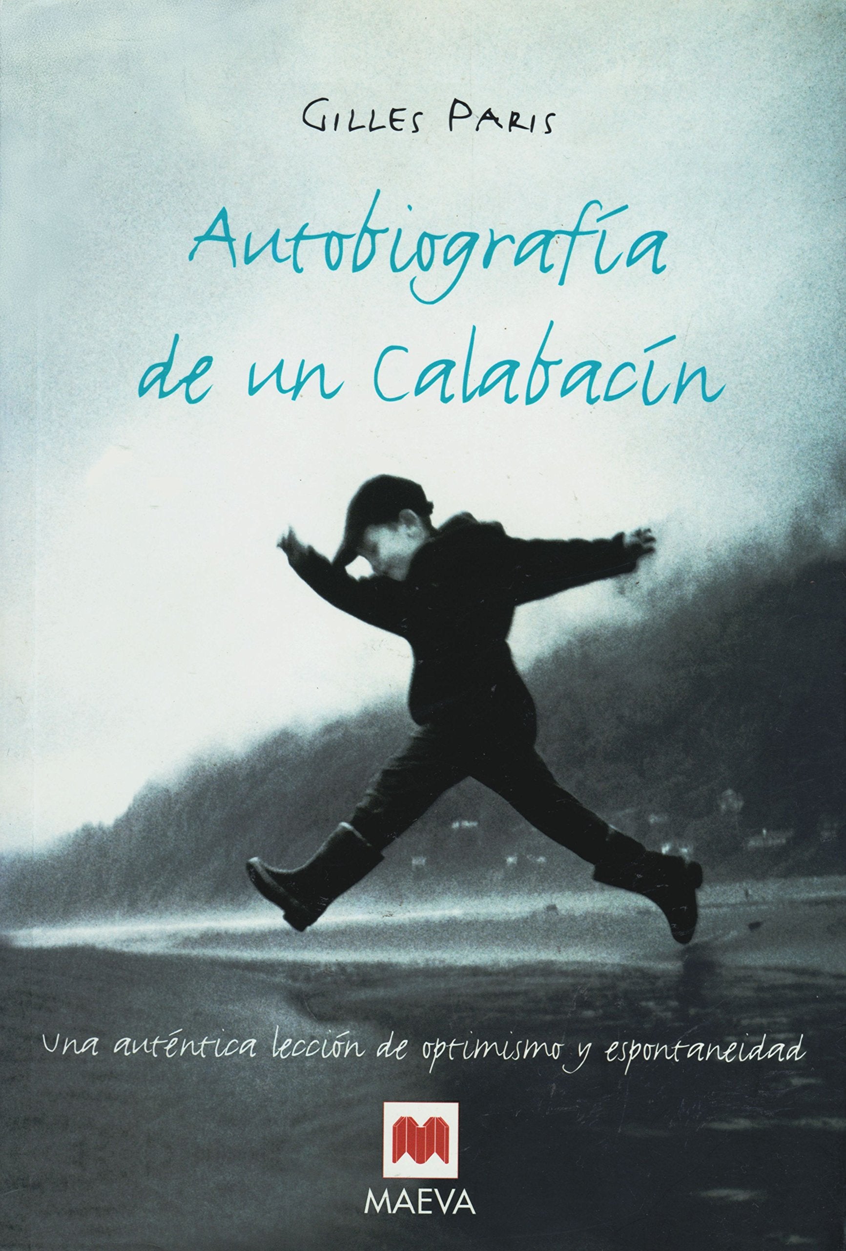 Autobiografia de un Calabacin/ Autobiography of a Zucchini (Littera) Contemporary literature