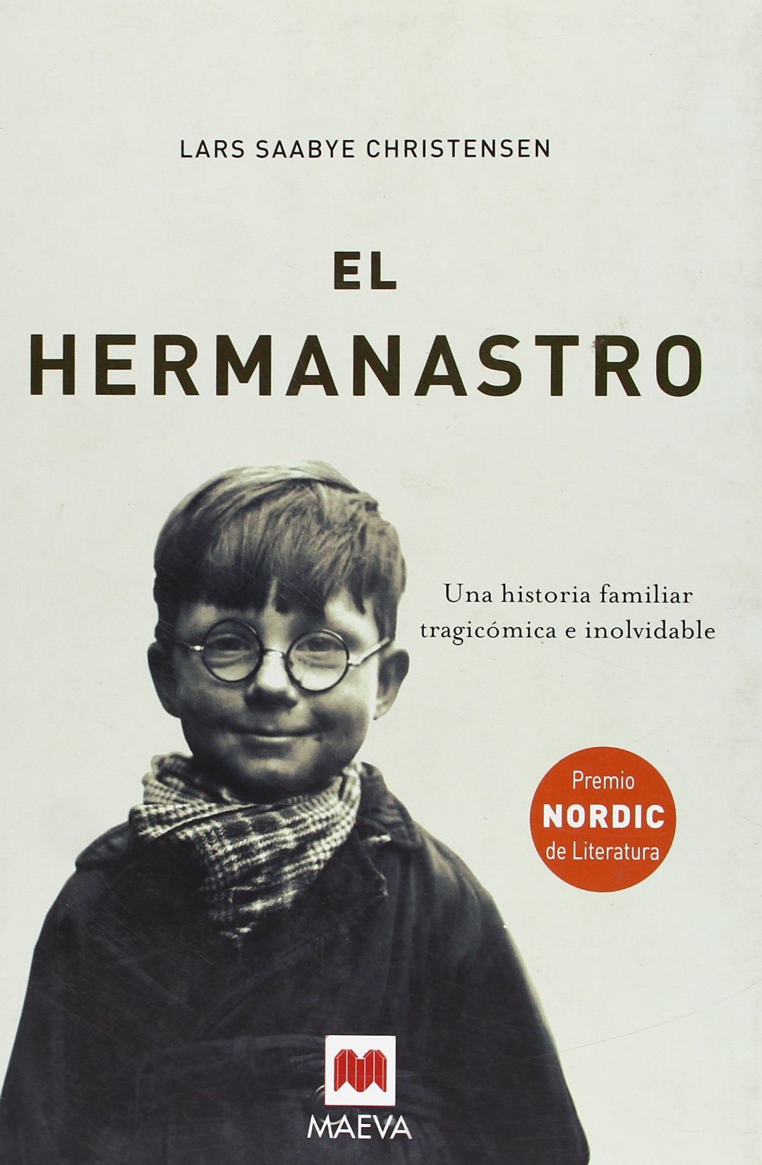 El hermanastro: Una saga tragicómica e inolvidable sobre una familia excéntrica a lo largo de varias generaciones. (Littera) Poetry