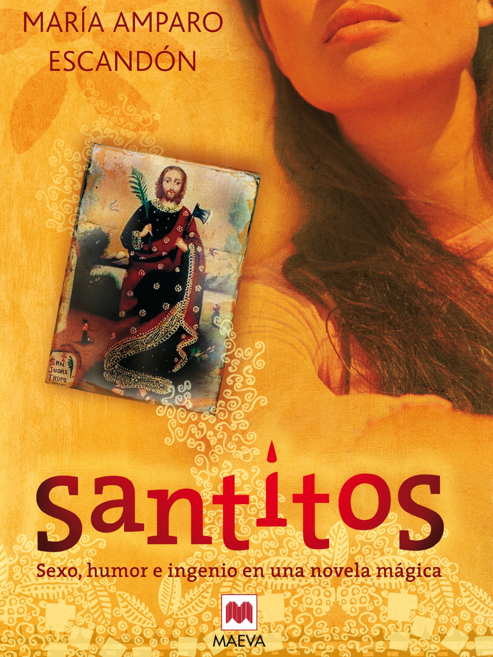 Santitos : sexo, humor e ingenio en una novela mágica Contemporary literature