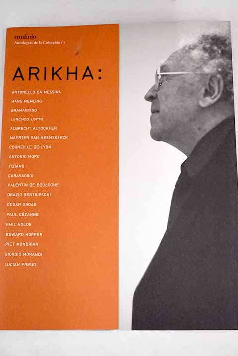 Arikha: Museo Thyssen-Bornemisza, Madrid, del 19 de diciembre de 2006 al 11 de marzo de 2007 Books