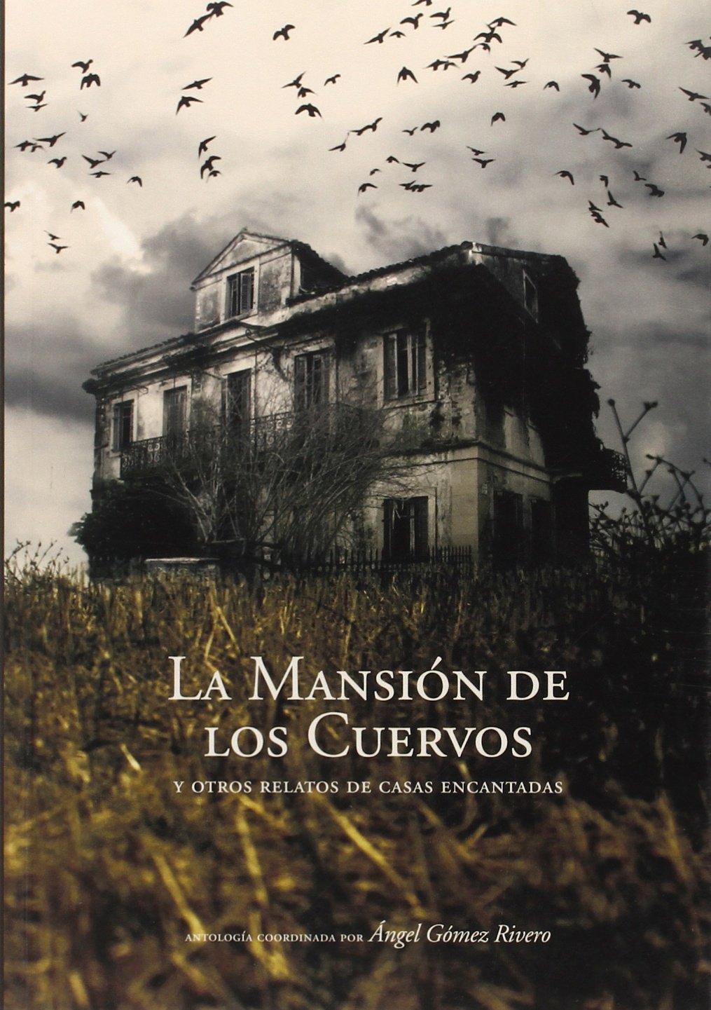 La mansión de los cuervos: Y otros relatos de casas encantadas book