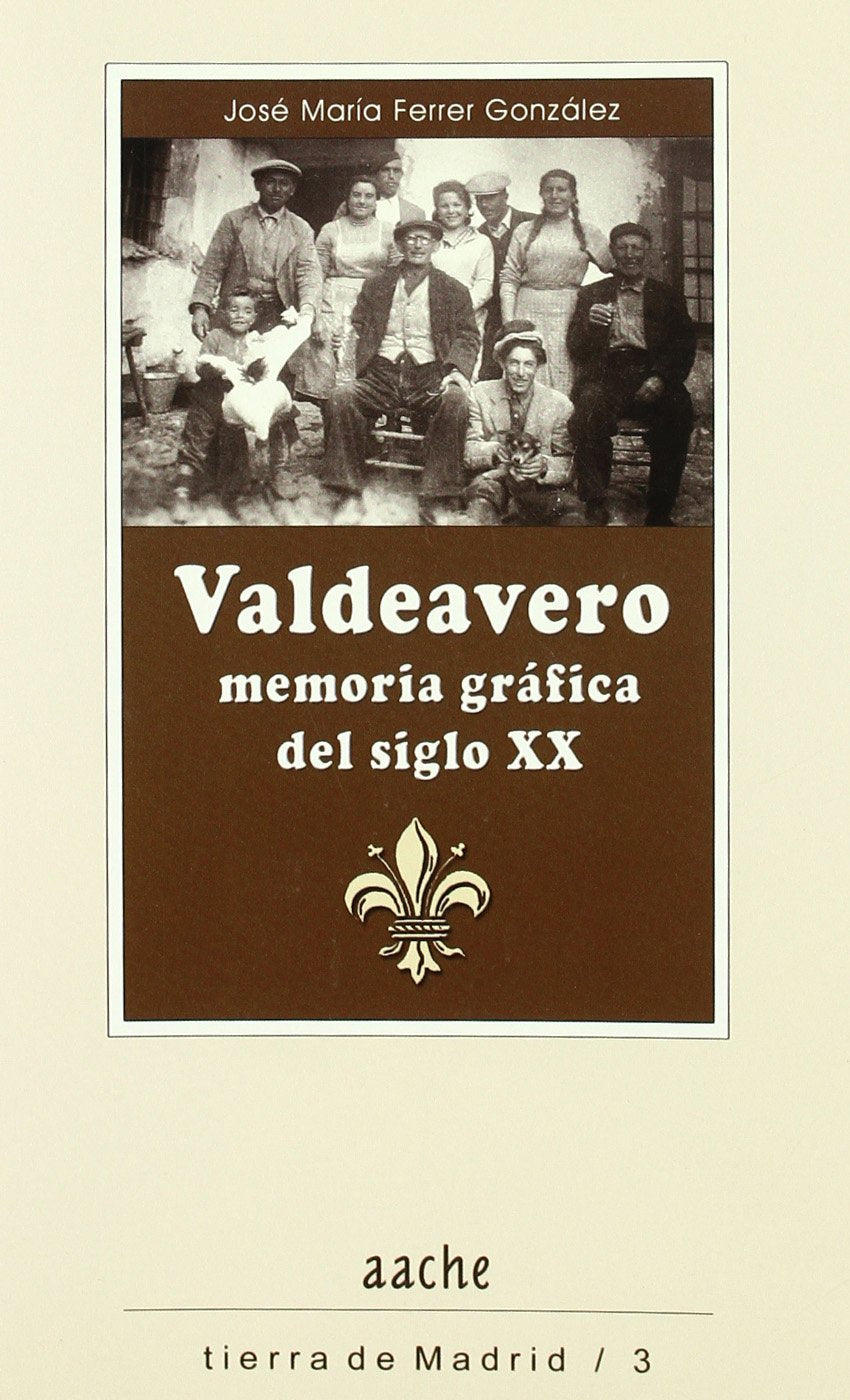 Valdeavero, memoria gráfica del siglo XX Books